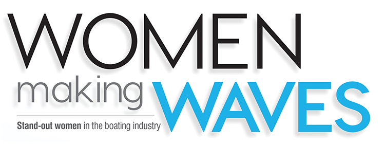 Woman Making Waves - Stand-out women in the boating industry