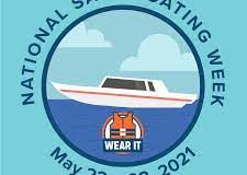 National Safe Boating Week May 22- 28, 2021