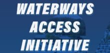 waterways access initiative